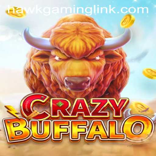 Embark on a Thrilling Adventure with CRAZYBUFFALO: A Gaming Revolution by HAWKGAMING LINK