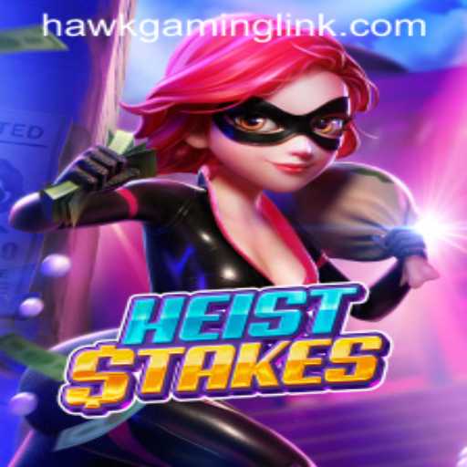 Dive into the Thrilling World of HeistStakes with HAWKGAMING LINK