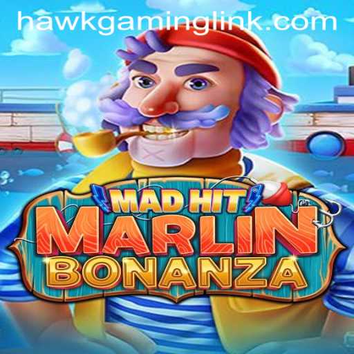 Exploring MadHitMarlinBonanza: The Thrilling New Game from HawkGaming