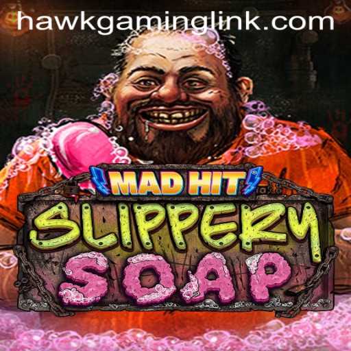 The Exciting World of MadHitSlipperySoap: A Deep Dive with HAWKGAMING