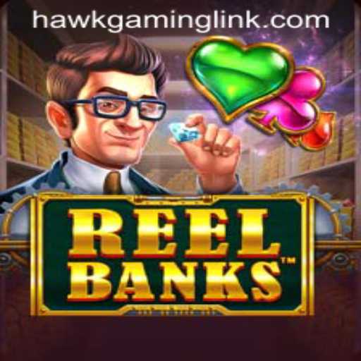 ReelBanks: The Exciting World of HAWKGAMING LINK